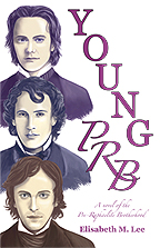 Young PRB: A Novel of The Pre-Raphaelite Brotherhood